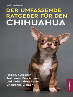 cover image of Der Umfassende Ratgeber Für Den Chihuahua
